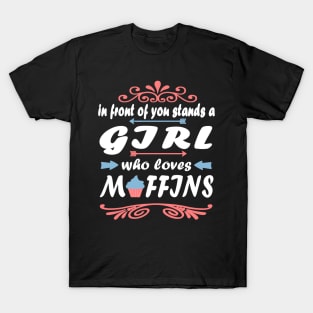 Muffins sweets baking confectioner girl T-Shirt